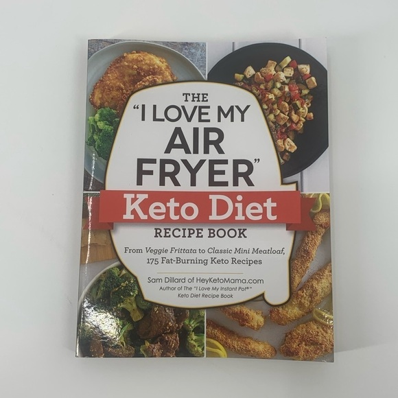 I Love My Air Fryer Keto Cookbook By Sam Dillard - Picture 1 of 4